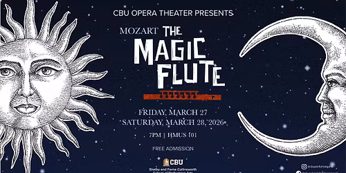 CBU Opera Theater presents The Magic Flute