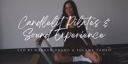Candlelit Pilates & Sound Experience