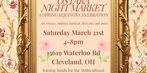 Ostara Night Market - A Spring Equinox Celebration Market!