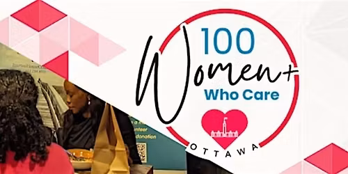100 Women+ Who Care Ottawa