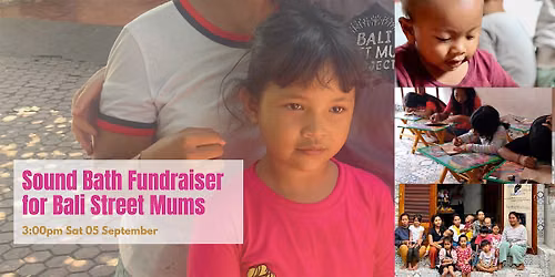 Sound Bath in Support of Bali Street Mums Charity