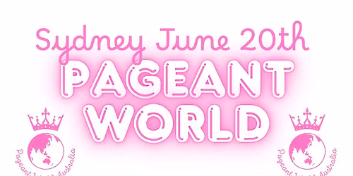 Pageant World - Sydney 2026