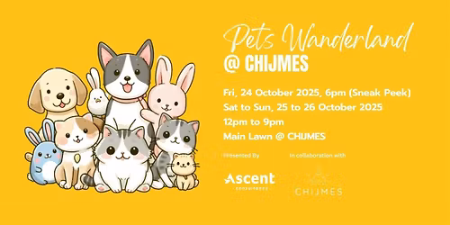Pets Wanderland @ CHIJMES
