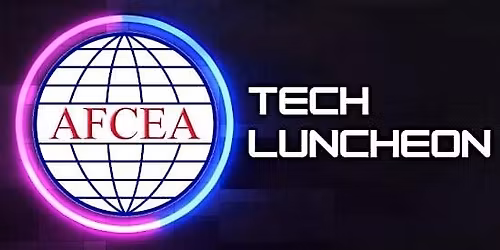 AFCEA Tech Luncheon - NOV 4