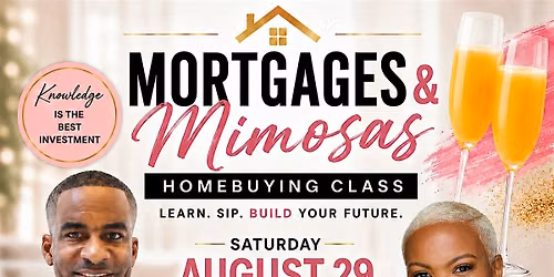 Come learn about homeownership while you sip on mimosas!