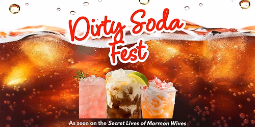 Dirty Soda Fest - Unlimited Dirty Sodas, Cookies & Pretzel Bites