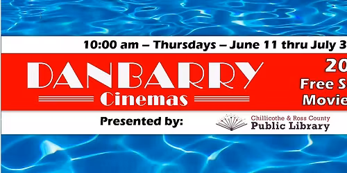 2026 Free Summer Movie Series at Danbarry Chillicothe