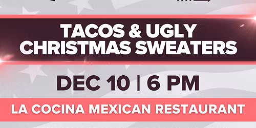 Tacos & Ugly Christmas Sweaters