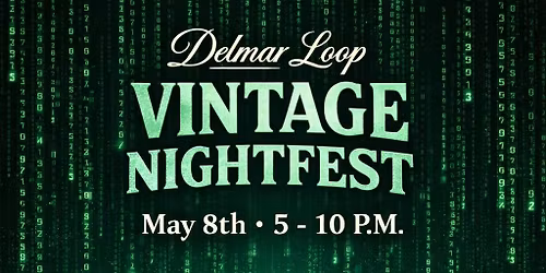 Delmar Loop Vintage Nightfest Escape The Matrix Pt. 1