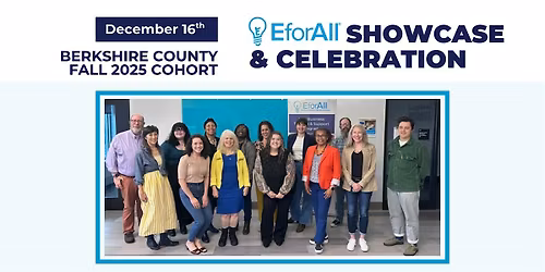 EforAll Berkshire County Fall 2025 Showcase and Celebration