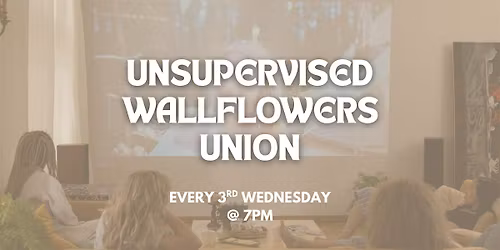 Unsupervised Wallflowers Union