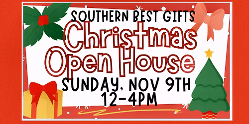 Christmas\ud83c\udf84OPEN HOUSE with Southern BEST Gifts