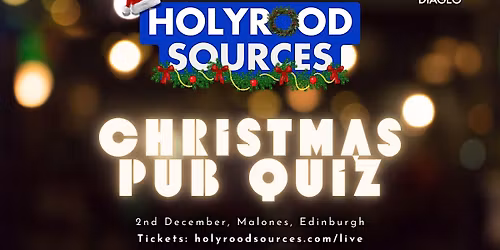 The Holyrood Sources Christmas Pub Quiz 2025