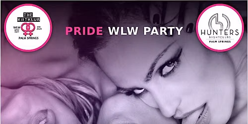 Palm Springs Pride 2026: WLW / Sapphic Day Party at Hunters Palm Springs