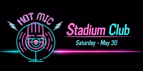 Hot Mic @ Stadium Club: Summer Starting Line Show