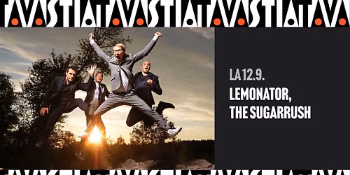 Lemonator, The Sugarrush \/ Tavastia-klubi