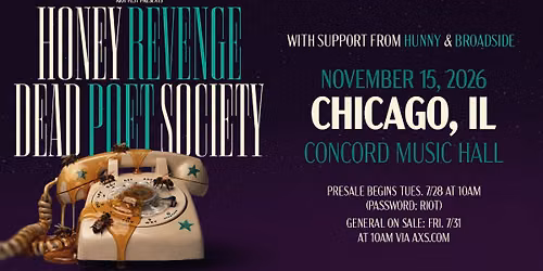 Honey Revenge x Dead Poet Society w\/ HUNNY and Broadside, CHICAGO
