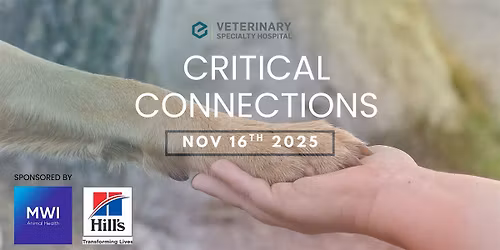 Veterinary Specialty Hospital presents Critical Connections