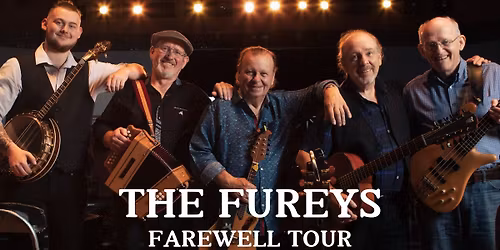 The FUREYS: Farewell Tour