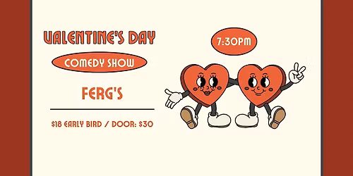 Valentine's Day Comedy Show!