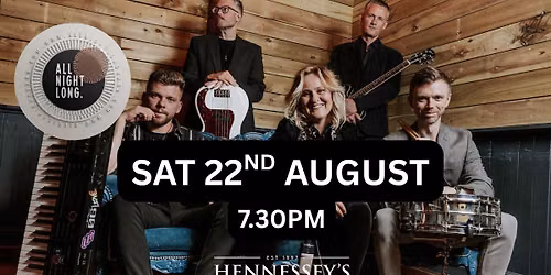 ALL NIGHT LONG Live at Hennesseys