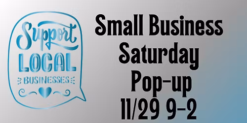 Small Business Saturday Pop up