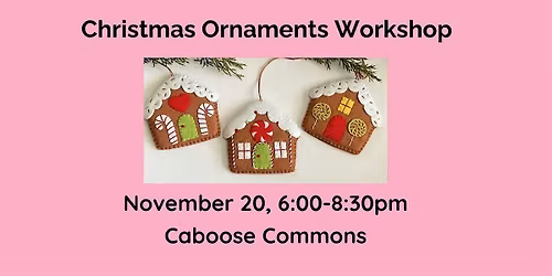 Felt Christmas Ornaments Workshop