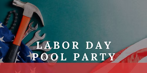 Labor Day Pool Party