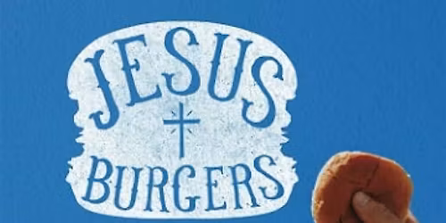 Jesus Burgers