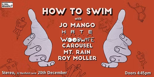 How to Swim 'All-Dayer' @ Stereo, 20th December - with Jo Mango and more!