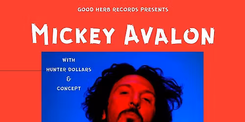Good Herb Records Presents: Mickey Avalon