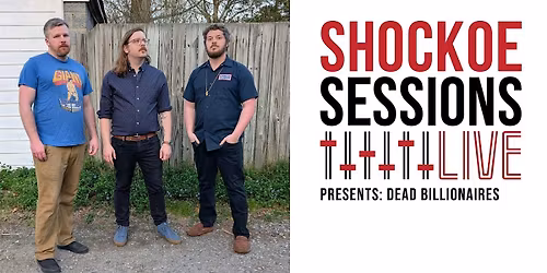 Dead Billionaires on Shockoe Sessions Live!