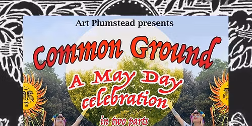 Common Ground - A May Day Monday celebration