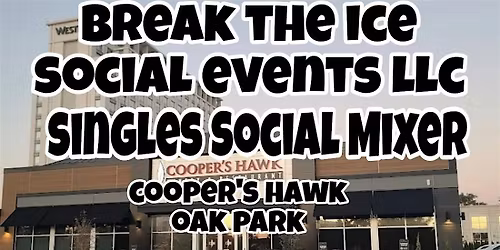 Singles Social Mixer Oak Park Cooper's Hawk