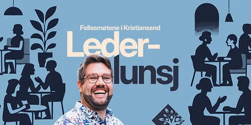 Lederlunsj under Fellesm\u00f8tene 2026