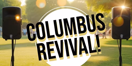 Columbus Revival! 
