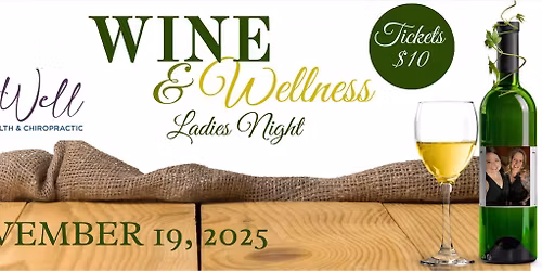 \ud83c\udf77 Wine & Wellness Ladies Night \ud83c\udf38