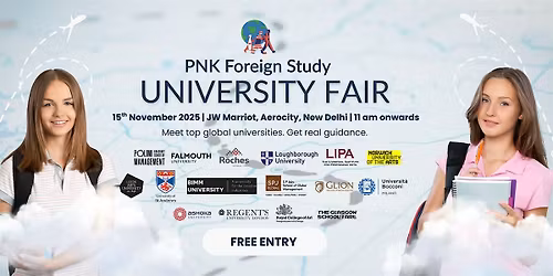PNK Foreign Study University Fair 2025 \u2014 Study Abroad Fair in Delhi