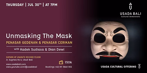 Unmasking The Mask - Penasar Gedenan & Penasar Cerikan with Kadek Sudiasa & Dian Dewi