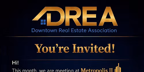 DREA Breakfast Meeting at Metropolis  Tower II Thursday May 28th, 2026