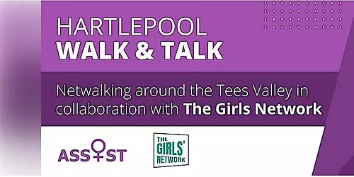 Walk & Talk with Assist and The Girls' Network; Hartlepool