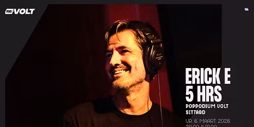 RE:VOLT presents: Erick E | Poppodium Volt Sittard-Geleen