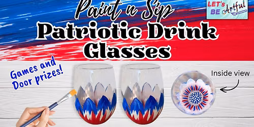 Paint a set of Patriotic Drink Glasses