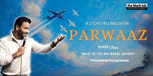 PARWAAZ : by Anurag Maurya