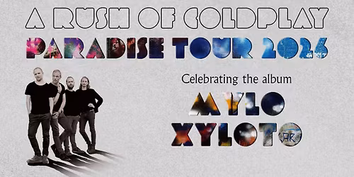 A Rush of Coldplay \u2013 Paradise Tour 2026
