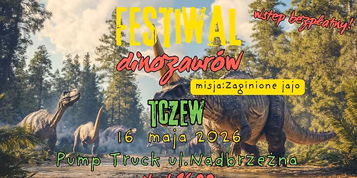 \ud83e\udd96 UWAGA! DINOZAURY WRACAJ\u0104 DO TCZEWA! \ud83e\udd95 \ud83c\udf3f