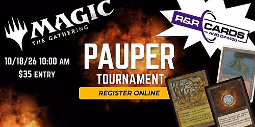 R&R Cards and Games Power Clash Weekend Pauper #2