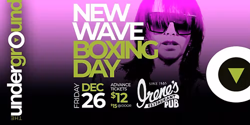 New Wave Boxing Day with The Underground