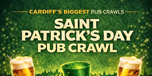 Saint Patrick\u00b4s Day Pub Crawl Cardiff