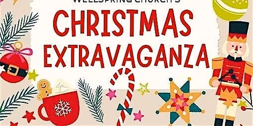 Wellspring Church Christmas Extravaganza